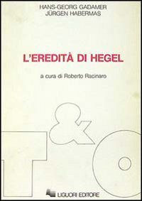 L'eredit&agrave; di Hegel