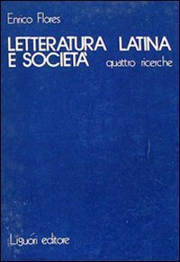 Letteratura latina e societ&agrave;