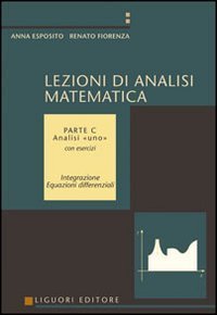 Lezioni di analisi matematica. Vol. 3: Analisi uno. Con esercizi. - Analisi uno. Con esercizi