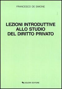 Lezioni introduttive allo studio del diritto privato