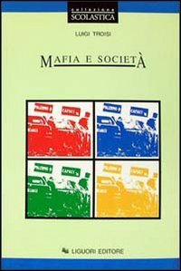 Mafia e societ&agrave; - Problematica attuale
