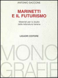 Marinetti E Il Futurismo