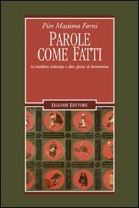Parole come fatti. La metafora realizzata e altre glosse al &laquo;Decameron&raquo;