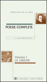 Poesie complete. Testo spagnolo a fronte