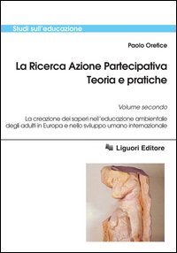 Ricerca Azione Partecipativa. Teoria E Pratiche. (la)