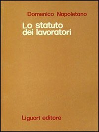Statuto dei lavoratori e nuovo processo del lavoro. Rassegna di giurisprudenza. Vol. 1: 1971. - 1971