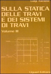 Sulla statica delle travi e dei sistemi di travi