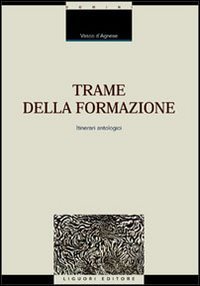 Trame della formazione. Itinerari antologici