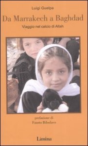 Da Marrakech a Baghdad - Viaggio nel calcio di Allah