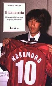 Il fantasista - Shunsuke Nakamura, Baggio d'Oriente