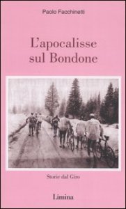 L'apocalisse sul Bondone. Storie dal Giro