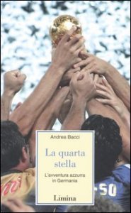 La quarta stella - L'avventura azzurra in Germania