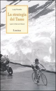 La strategia del Tasso - I giorni di Bernard Hinault