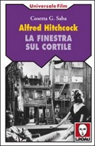 Alfred Hitchcock - La finestra sul cortile