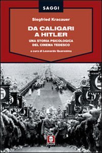 Da Caligari a Hitler. Una storia psicologica del cinema tedesco