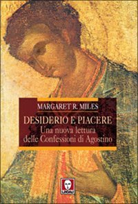 Desiderio e piacere - Una nuova lettura delle Confessioni di Agostino