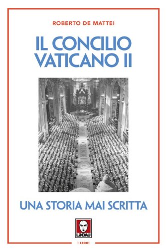 Il Concilio Vaticano II. Una storia mai scritta