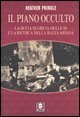 Il piano occulto - La setta segreta delle SS e la ricerca della razza ariana