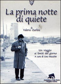 &laquo;La prima notte di quiete&raquo; di Valerio Zurlini. Un viaggio ai limiti del giorno