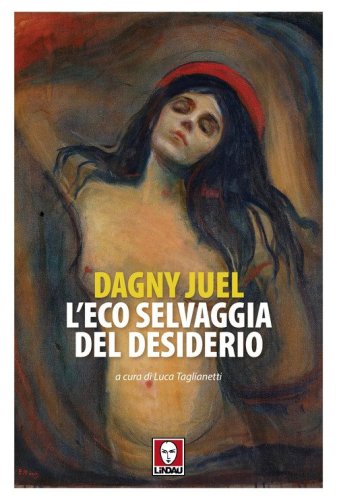 L'eco selvaggia del desiderio