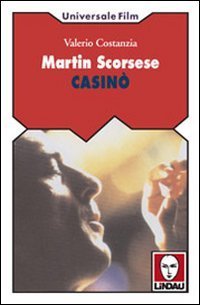 Martin Scorsese. Casin&ograve;