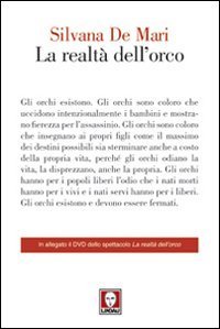 La realt&agrave; dell'orco - Con DVD