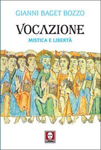 Vocazione - Mistica e libert&agrave;