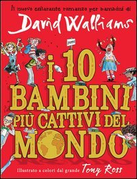 I 10 bambini pi&ugrave; cattivi del mondo