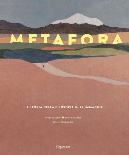Metafora. La storia della filosofia in 24 immagini