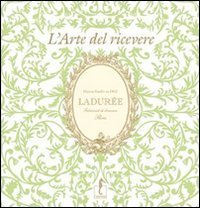 Ladur&eacute;e. L'arte del ricevere