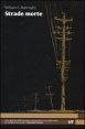 Strade morte