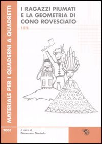 Ragazzi Piumati E La Geometria Di Cono Rovesciato. Per La Sc