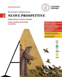 Nuove Prospettive. L`opera D`arte Tra Storia E Metodo. Per Le Scuole Superiori