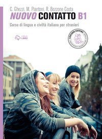 Nuovo contatto. Corso di lingua e civilt&agrave; italiana per stranieri. Livello A1-B2