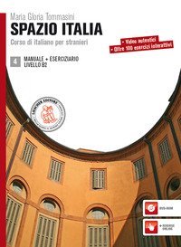 Spazio Italia. Corso di italiano per stranieri. Con Manuale, Eserciziario