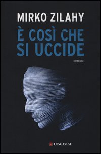 &Egrave; cos&igrave; che si uccide