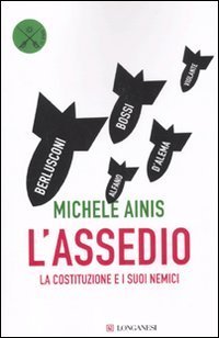 L'assedio - La Costituzione e i suoi nemici