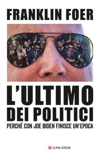 L'ultimo dei politici. Perch&eacute; con Joe Biden finisce un'epoca