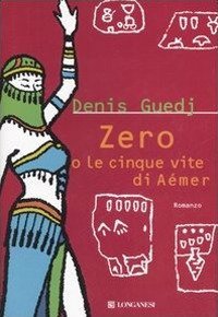 Zero o la cinque vite di A&eacute;mer