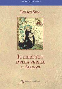 Il libretto della verit&agrave; e altri sermoni