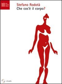 Che cos'&egrave; il corpo? CD Audio