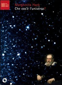 Che cos'&egrave; l'universo? Con CD Audio