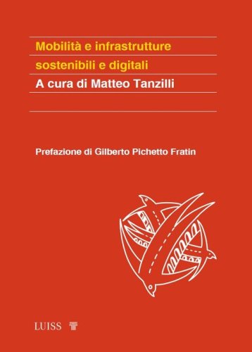 Mobilit&agrave; e infrastrutture sostenibili e digitali