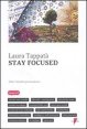Stay focused - Oltre l'identit&agrave; postmoderna