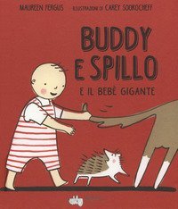 Buddy e Spillo e il beb&egrave; gigante