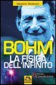 Bohm - La fisica dell'infinito