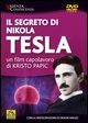 Il segreto di Nikola Tesla - Il film. DVD
