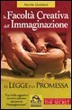 La facolt&agrave; creativa dell'immaginazione, la legge e la promessa