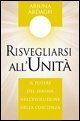 Risvegliarsi all'unit&agrave;. Il potere del Diksha nell'evoluzione della coscienza