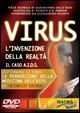Virus - L'invenzione della realt&agrave;. Il caso Aids. Con DVD